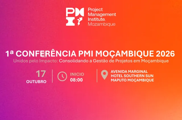 Moçambique Recebe a 1.ª Conferência Nacional de Gestão de Projectos